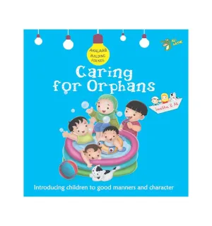 Caring for Orphans - Good Manners and Character